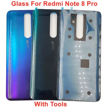Для Xiaomi Redmi Note 8 Pro Задняя Стеклянная Жесткая Крышка Батарейного Отсека Крышка Задней Двери Панель Корпуса Redmi Note 8 Pro Case + Оригинальный Клей