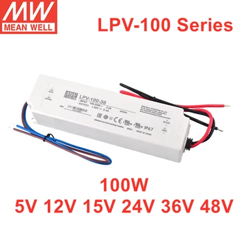 Источник питания MEAN WELL Серии LPV-100 мощностью 100 Вт IP67 Для светодиодного освещения LPV-100-12 LPV-100-15 LPV-100-24 LPV-100-36 LPV-100-48
